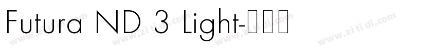 Futura ND 3 Light字体转换